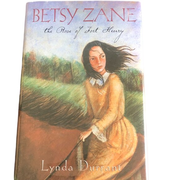 Other - Betsy Zane - The Rose of Fort Henry (Hardback)
